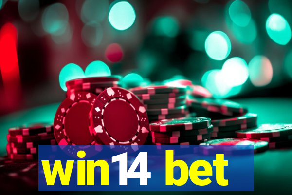 win14 bet